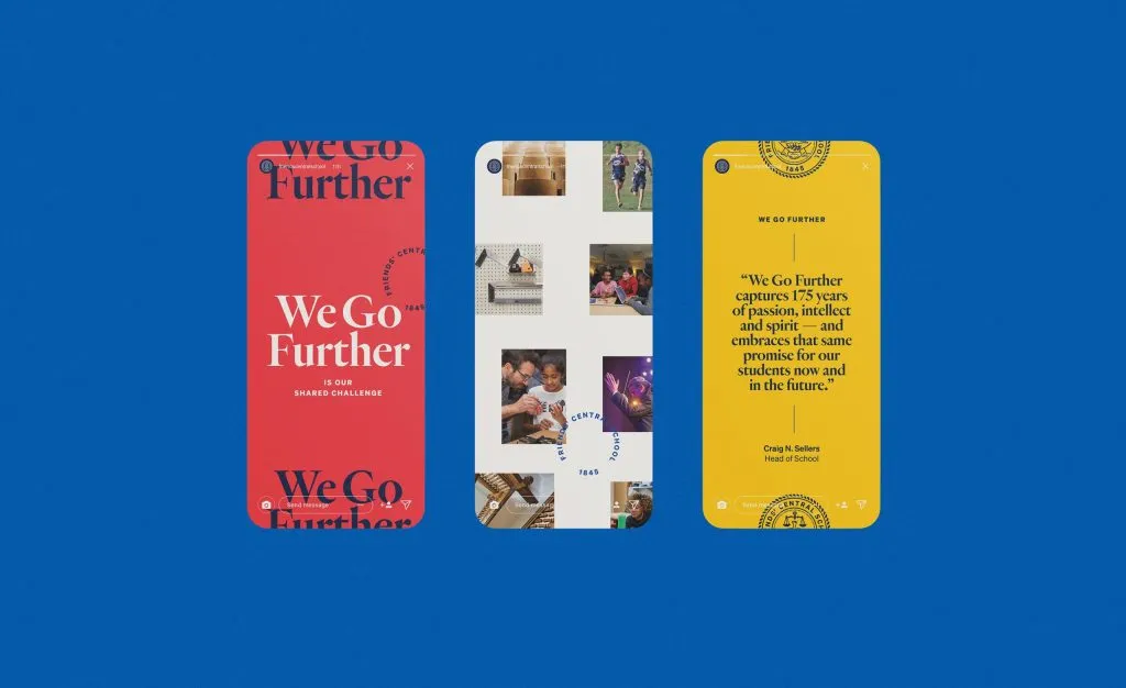 Social media stories designed for Friends' Central School by J2 branding agency