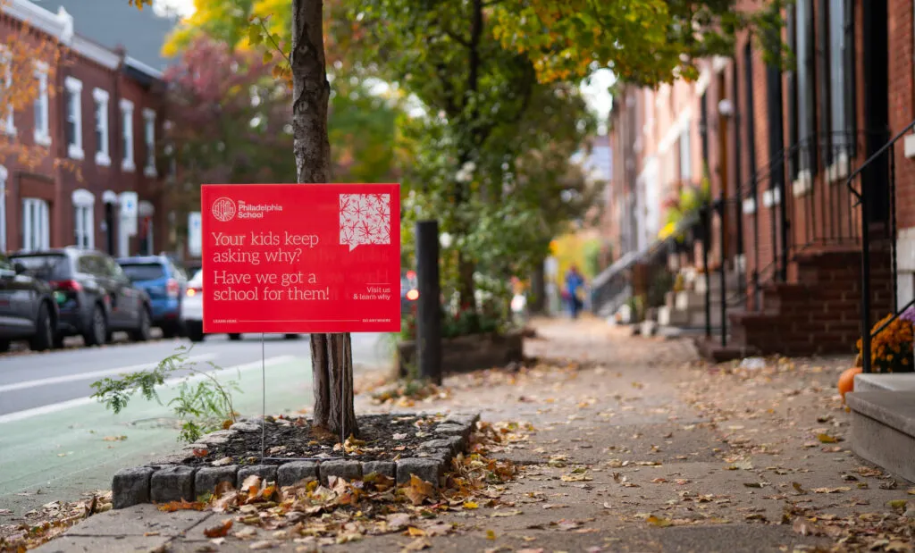 School admissions recruiting sign for The Philadelphia School, design and branding by J2